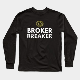 The Broker Breaker Artwork 2 Long Sleeve T-Shirt